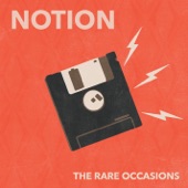 The Rare Occasions - Notion