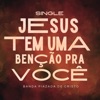 Jesus Tem Uma Benção pra você - Single