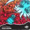 Footwork - Single album lyrics, reviews, download