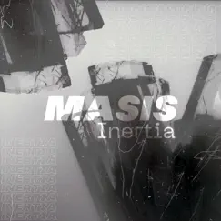 Inertia - Single by MASIS album reviews, ratings, credits