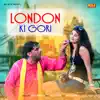 London Ki Gori song lyrics