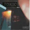 Toxic (Remix) [feat. Novaa] - Single album lyrics, reviews, download