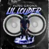 Lil Louder - Single album lyrics, reviews, download