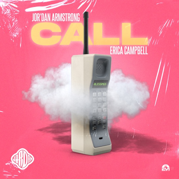 Jor'dan Armstrong & Erica Campbell - Call