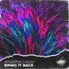 Stream & download Bring It Back - Single