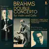 Stream & download Brahms: Double Concerto for Violin and Cello in A minor, Op. 102