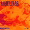 Stream & download Light Year (feat. Masked Wolf & Jasiah) [Kastra Remix] - Single
