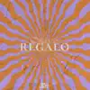 Regalo - Single album lyrics, reviews, download