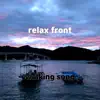 Relax Front song lyrics