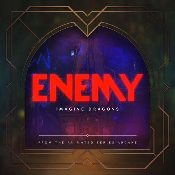 Imagine Dragons - Enemy
