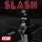Slash - renn lyrics