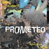 Prometeo - EP, 2021