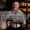 I Dusa Ti Je Lijepa - Single