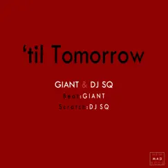 'til Tomorrow - Single by 자이언 & DJ SQ album reviews, ratings, credits