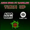 Turn Up (feat. Babel-Ish) - Single album lyrics, reviews, download