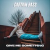 Give Me Something - Single