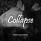 Collapse - DreamUnionBeats lyrics