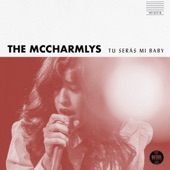 The McCharmlys - Tu Serás Mi Baby