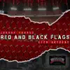 Red and Black Flags (feat. Seth Anthony) - Single album lyrics, reviews, download