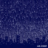Mr. Chop - The World Is Yours