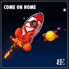 Come on Home - Single