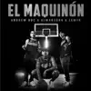 Stream & download El Maquinón (feat. Zxmyr) - Single