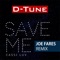 Save Me (feat. Cassi Luv) [Joe Fares Remix] - D-Tune lyrics