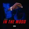 In the Mood - Single album lyrics, reviews, download