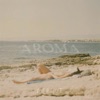 Aroma - Single