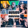 Autos Motivos (feat. Seu Terim) - Single