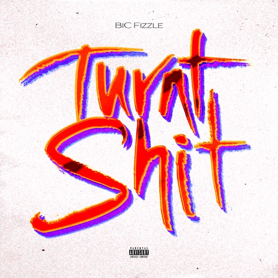 Cover artwork for Turnt Shit