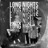 Long Nights (feat. Laney Keyz) - Single album lyrics, reviews, download
