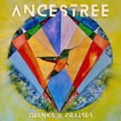 Ancestree - Wise Humble Strong (feat. Nattali Rize)
