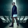 Find My Way - Single album lyrics, reviews, download