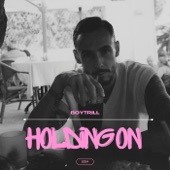 Boytrill - Holding On