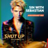 Shut up (And Sleep with Me) [Anniversary Mix] - Single, 2023