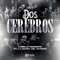 Dos Cerebros (En Vivo) - Luisillo Camacho & La Banda del Charko lyrics