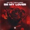 Be My Lover artwork