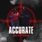 Accurate (feat. Calicoe) - The Honorable SoLo D lyrics