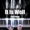 It Is Well - Single album lyrics, reviews, download