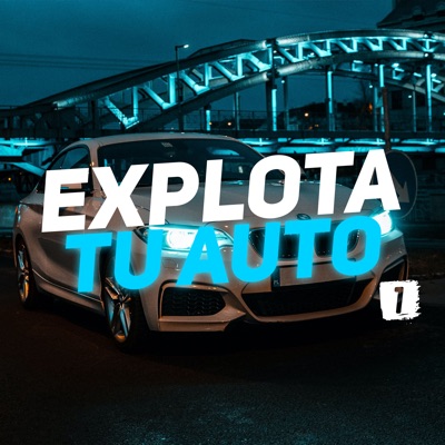 Explota Tu Auto B - MARIANO RMX | Shazam