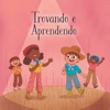 Trovando e Aprendendo - Single