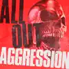 All Out Aggression album lyrics, reviews, download