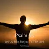 Psalm 95 (Acoustic) - Single album lyrics, reviews, download