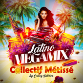 Latino Megamix (By Crazy Pitcher) - Collectif Métissé