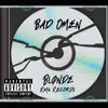 Bad Omen - Single album lyrics, reviews, download