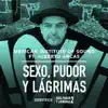 Sexo Pudor y Lágrimas (feat. Alberto Arcas) [Banda Sonora De la Película] - Single album lyrics, reviews, download