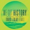 We Got History (VAVO & DLAY Remix) artwork