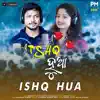 Ishq Hua - Single album lyrics, reviews, download