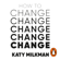 Katy Milkman - How to Change
